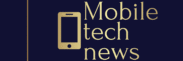 MobileTech News